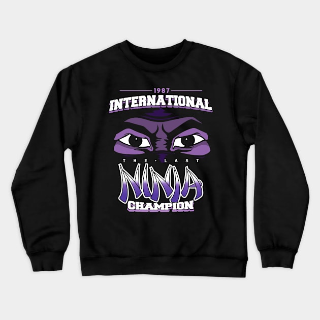 International Last Ninja Champion Crewneck Sweatshirt by kickpunch